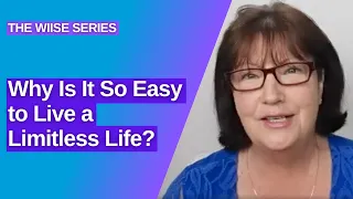 Why Is It So Easy to Live a Limitless Life? | WIISE | Faster EFT Tapping