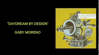 Daydream By Design - Gaby Moreno (Lyrics)