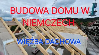 BUDOWA DOMU W NIEMCZECH WIĘŹBA DACHOWA #dom ##budowa #wiezba #polacywniemczech