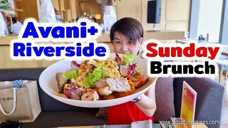 รีวิว บุฟเฟ่ต์ #156: Avani+ Riverside Sunday Brunch Buffet