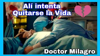 Doctor Milagro |Mucize Doktor| 🔴  Alí intenta Quitarse la Vida