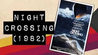 Vintage Video Podcast - 0360 - Night Crossing (1982)