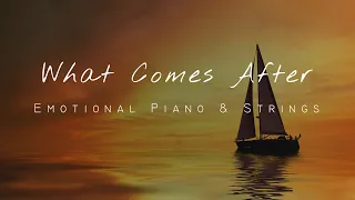 What Comes After - Emotional Piano & Cello Music