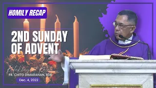 HOMILY RECAP | December 4, 2022 | Second Sunday of Advent