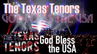 THE TEXAS TENORS: GOD BLESS THE USA (OFFICIAL VIDEO)
