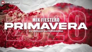 MIX FIESTERO   PRIMAVERA 2020   PREVIA & AFTER ✘ Dj Sergio Altamiranda®