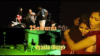 Vyastha (Busy) Social Message Award Winning Short Film