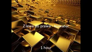 Z Lewa Do Prawa  - Nowator  (1 hour)