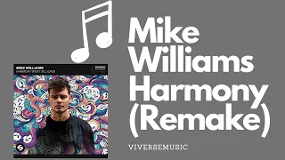 How to remake ? Mike Williams - Harmony (Remake)