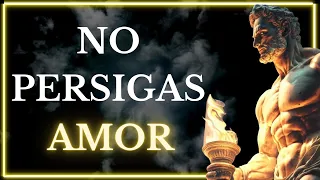 Por que no deberías perseguir el amor | ESTOCISMO. Sabiduría Estoica