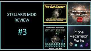 Stellaris Mod Reviews #3