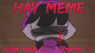 °HAY meme° [Piggy Book 2 - Chapter 3/Roblox]•[FlipaClip] ⚠️Spoilers/Blood⚠️