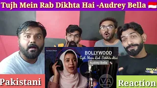 Tujh Mein Rab Dikhta Hai  Audrey Bella Pakistani Reaction