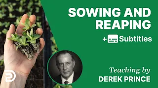 Sowing And Reaping | Part 16 | Derek Prince Devotions