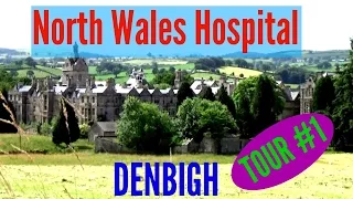 North Wales Hospital Tour #1