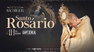 Santo Rosário | 40 Dias com São Miguel | 03:50 | 26º Dia | Live Ao vivo