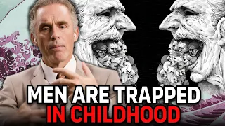 Jordan Peterson | How are Men being trapped in their childhood?