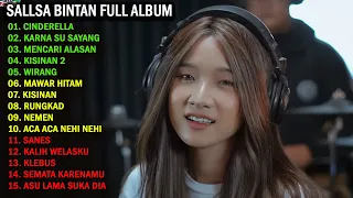 CINDERELLA - SALLSA BINTAN X 3 PEMUDA BERBAHAYA | FULL ALBUM TERBARU 2024