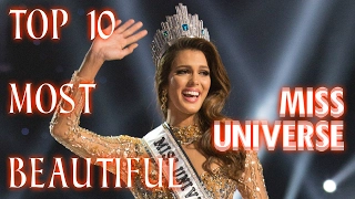 TOP 10 MOST BEAUTIFUL MISS UNIVERSE (2017 EDITION)