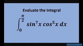 Evaluate the Definite Integral from 0 to 2pi of sin^7 x cos^5 x dx with U Substitution.