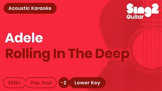 Adele - Rolling In The Deep (Lower Key) Acoustic Karaoke