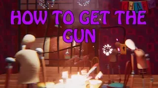 HELLO NEIGHBOR BETA 3 HOW TO GET THE GUN