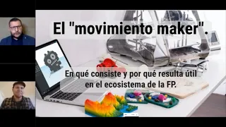 La FP como espacio para la innovación  el movimiento maker y la realidad virtual- Webinar Dualiza
