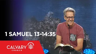 1 Samuel 13-14:35 - Skip Heitzig