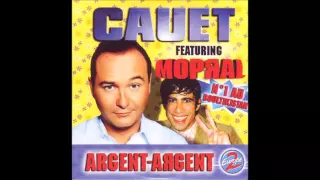 France | Cauet feat. Mopral - Argent-Argent