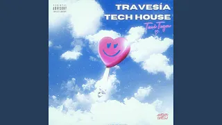 LA TRAVESÍA (Tech House)