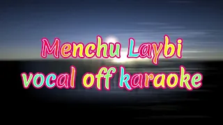 Menchu laybi [Vocal off]