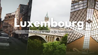 The Ultimate Travel Guide to Top 5 Attractions! Luxembourg's Enchanting Beauty
