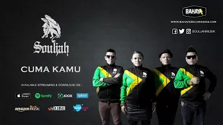 SOULJAH - Cuma Kamu (Official Audio)