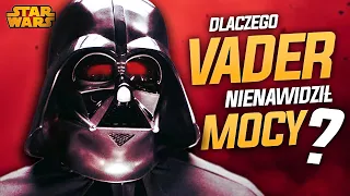 Dlaczego Darth Vader nienawidził Mocy? To (wbrew pozorom) ma sens!