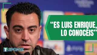 La CONTUNDENTE RESPUESTA de Xavi a las DECLARACIONES de Luis Enrique, previo al PSG vs Barcelona