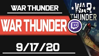 Bokoen1 ━ Twitch Archive  ━【War thunder】【9/17/20】