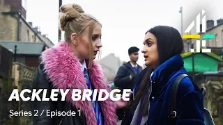 Ackley Bridge | FULL EPISODE | Series 2, Episode 1 | Available on All 4