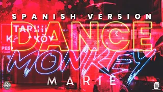 Marie la Melodia del Genero - Dance Monkey (Cover Spanish Version) (Lyric Video)