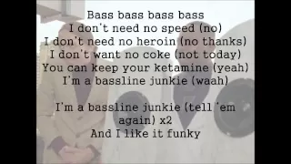 Bassline Junkie Lyrics