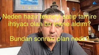 (Bölüm 275) Neden eski tekne aldım? Küba’ya gidecek kalmasın?