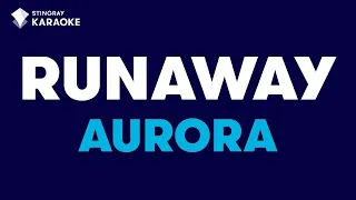 AURORA - Runaway (Karaoke With Lyrics)