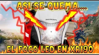 XR190 QUEMANDO LA LUZ LED || CAP. 14|| TAL Y COMO LO PREDIJE...Y ME DURO ESTOS KILOMETTROS