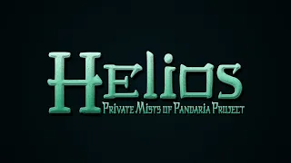 Helios ‒ Private Mists of Pandaria Project Launch Trailer