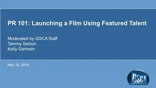 GSCA Webinar—PR 101: Launching a Film Using Featured Talent