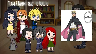 Team 7 parents react to Boruto (part 1) || Naruto Gacha React