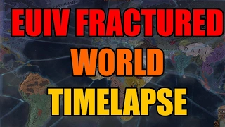 EUIV Fractured World Timelapse 1444-1970