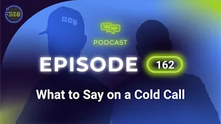 What to Say on a Freight Broker Cold Call - Episode 162