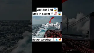 ship in heavy storm 💯 😱 in rough weather ⚓️ 🌊