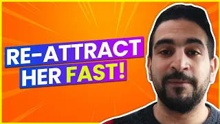 How to Re-Attract Her FAST After She Lost Interest