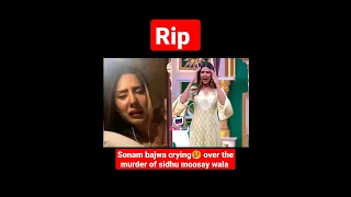 Sonam bajwa crying 😢 to remember the memorable moments with sidhu moosay wala#RIP #sidhumoosewala